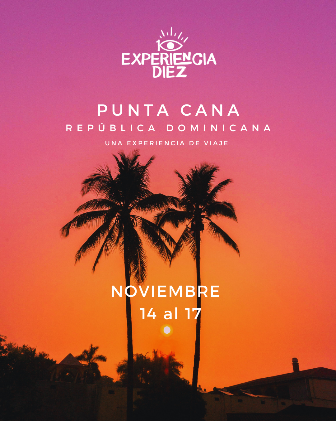 EXPERIENCIA NOVIEMBRE PUNTA CANA